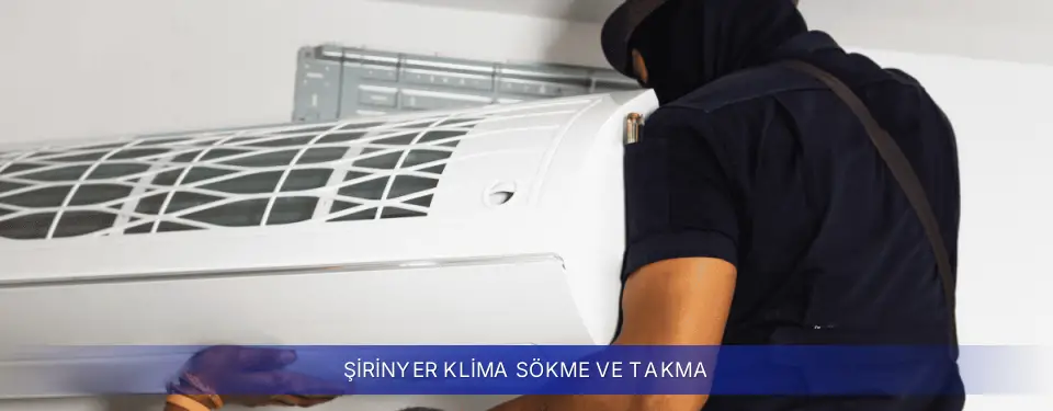 Şirinyer İlçemi Samsung Klima Sökme ve Takma